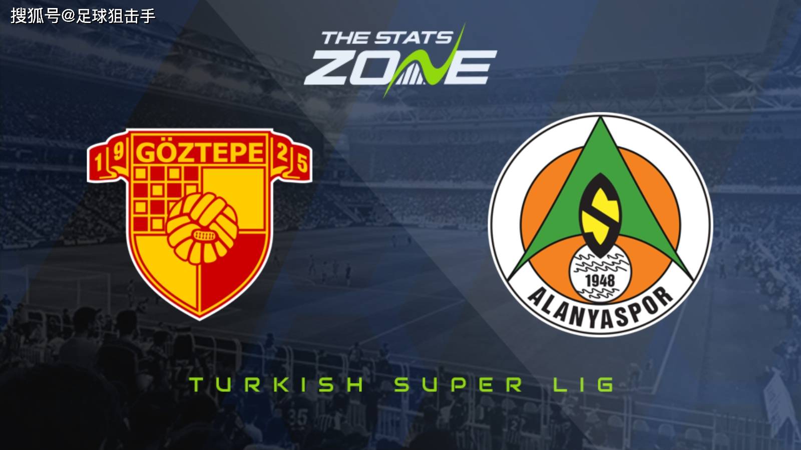 【土超】赛事前瞻:哥兹塔比vs阿兰亚斯堡,阿兰亚斯堡更胜一筹_特普