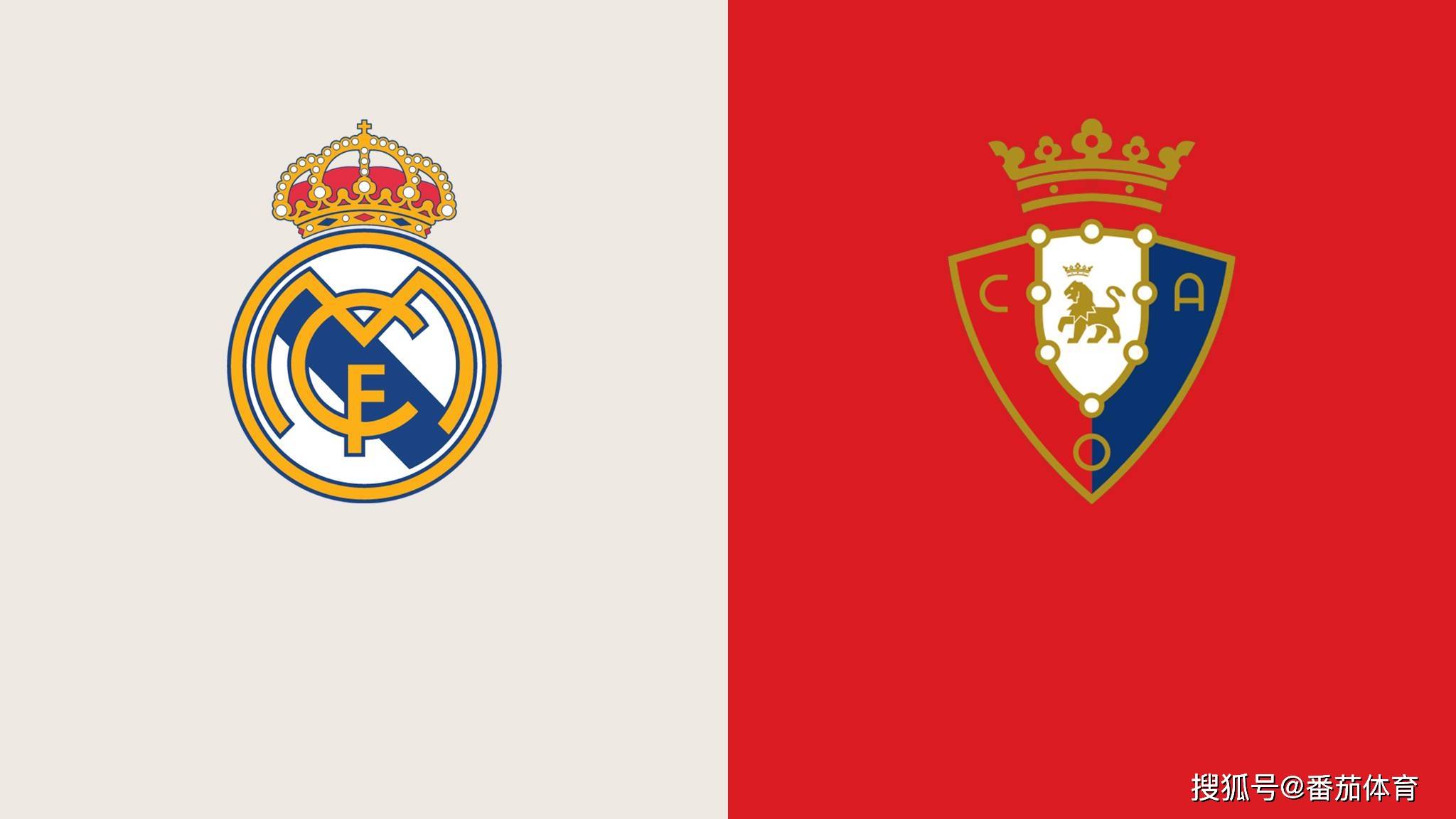 西甲]核心解读:皇家马德里vs奥萨苏纳,银河战舰运筹帷幄_搜狐网