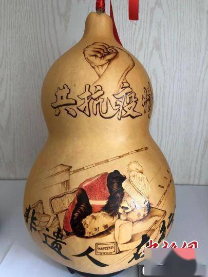 雕刻|以“艺”战“疫”宁夏非遗传承人创作烙画葫芦为战“疫” 加油