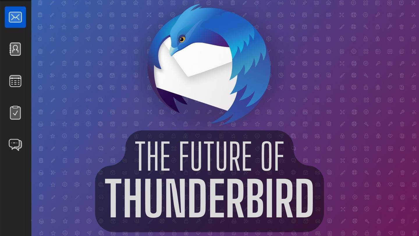 Mozilla颁布发表将于 7 月起头严重革新电子邮件客户端 Thunderbird